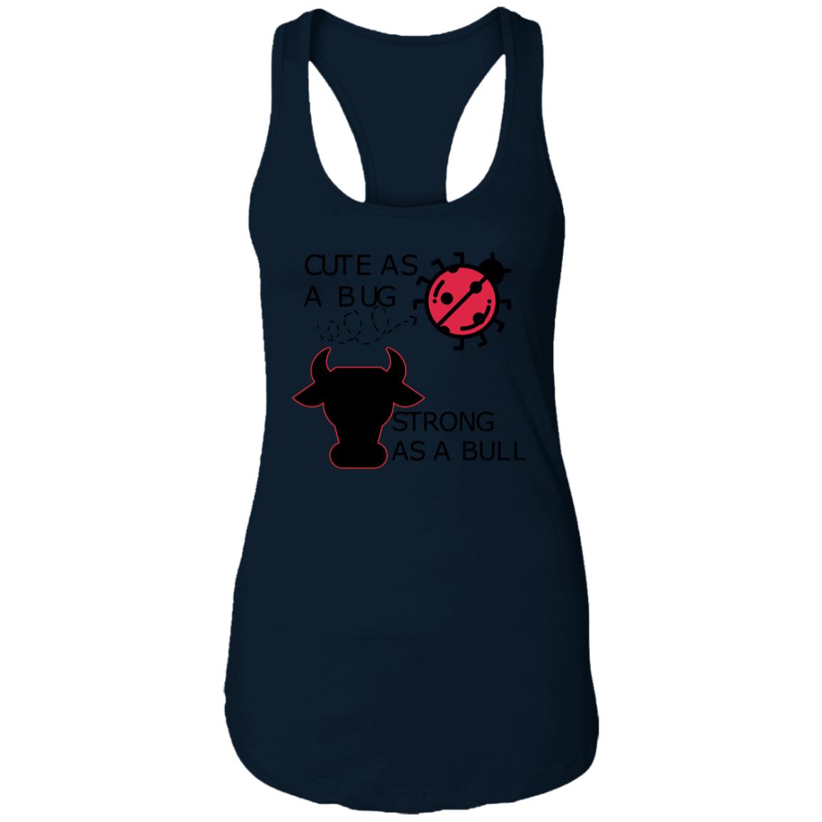 Cute As a Bug- Ladies Ideal Racerback Tank